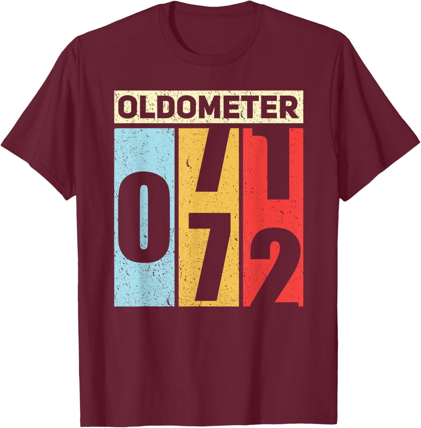 Oldometer 71-72 Funny 72nd Birthday Odometer Gift Oldometer T-Shirt - T-Shirt | Maroon