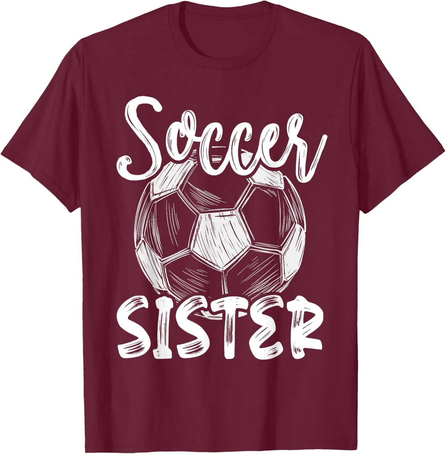 Soccer Sister Women Family Matching Team Player Soccer Ball T-Shirt - T-Shirt | Maroon