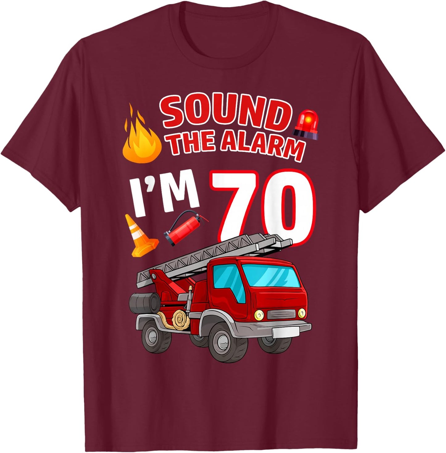 Fire Truck 70th Birthday Firefighter Fireman 70 Year Old T-Shirt - T-Shirt | Maroon