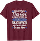 Protected By A Smoking Hot Police Officer Girlfriend T-Shirt - T-Shirt | Maroon