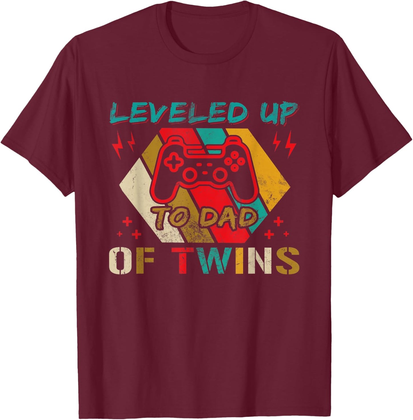 Leveled up to Dad Of Twins Video Gamer Gaming T-Shirt - T-Shirt | Maroon