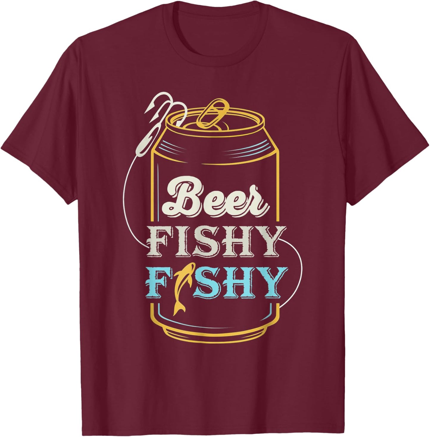 Beer Fishy Funny Fish Fisherman Fishing Lovers T-Shirt - T-Shirt | Maroon