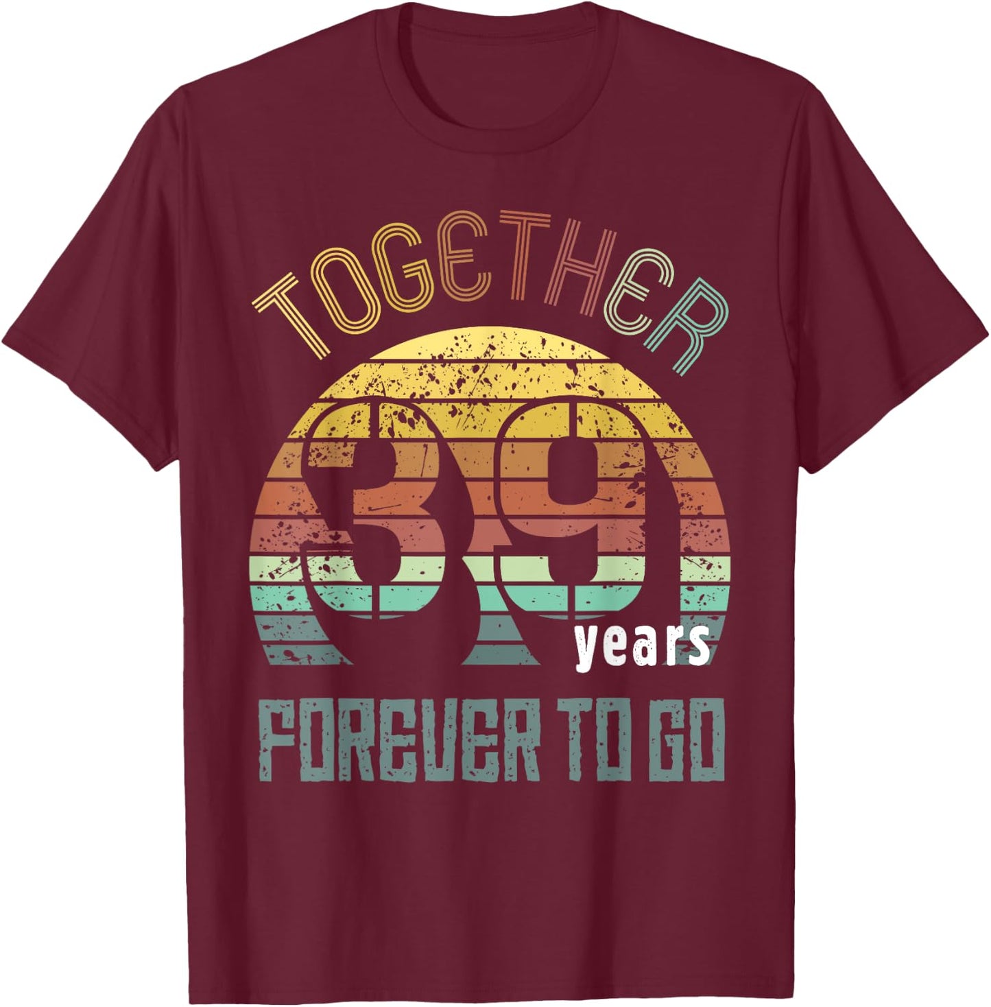 39th Years Wedding Anniversary Gifts For Couples Matching 39 T-Shirt - T-Shirt | Maroon