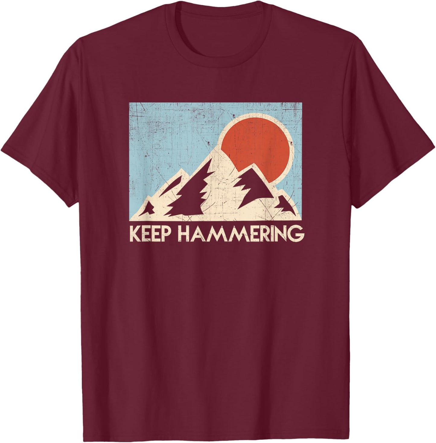 Keep Hammering Mountain Sun Trail Runner T-Shirt - T-Shirt | Maroon