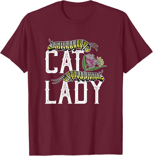 Cat Lady - Funny Monarch Butterfly Caterpillar T-Shirt - T-Shirt | Maroon