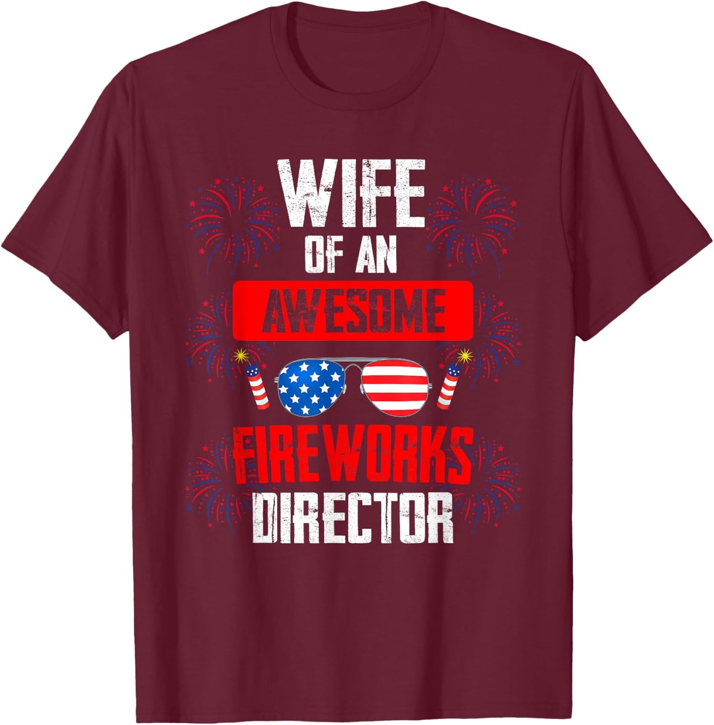 wife of an awesome fireworks director Assistant firework T-Shirt - T-Shirt | Maroon