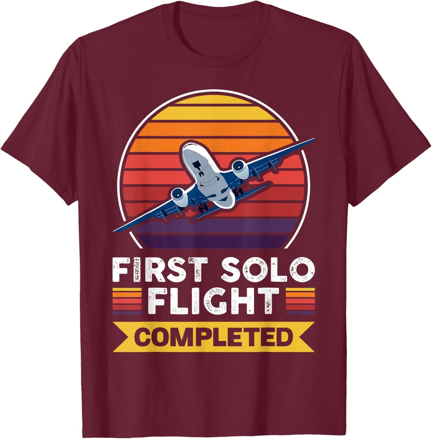 First Solo Flight Completed T-Shirt - T-Shirt | Maroon
