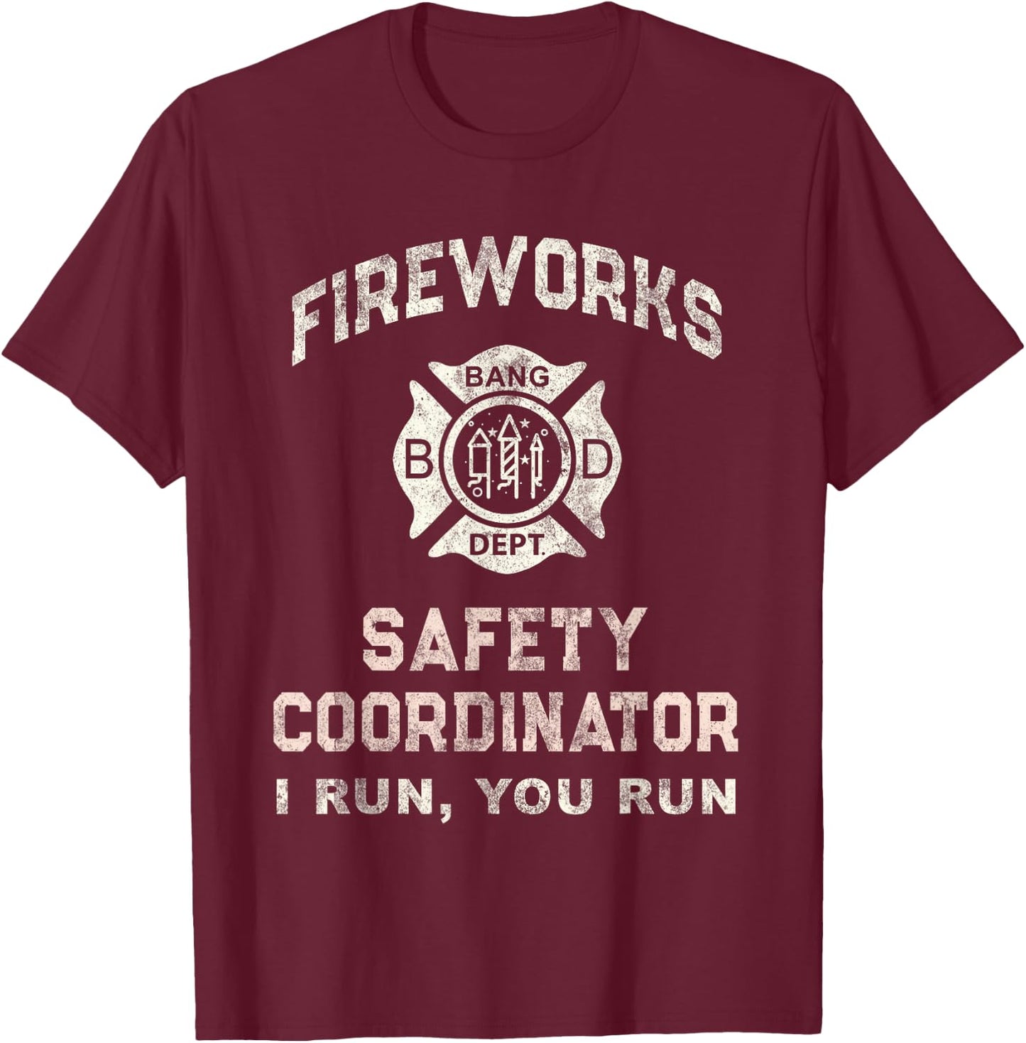 Funny FIREWORKS SAFETY COORDINATOR Firefighter Pyro Red T-Shirt - T-Shirt | Maroon