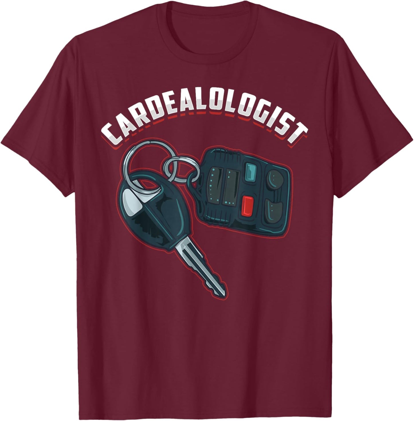 Funny Car Salesman Car Dealer Sell Cars Cardealologist T-Shirt - T-Shirt | Maroon