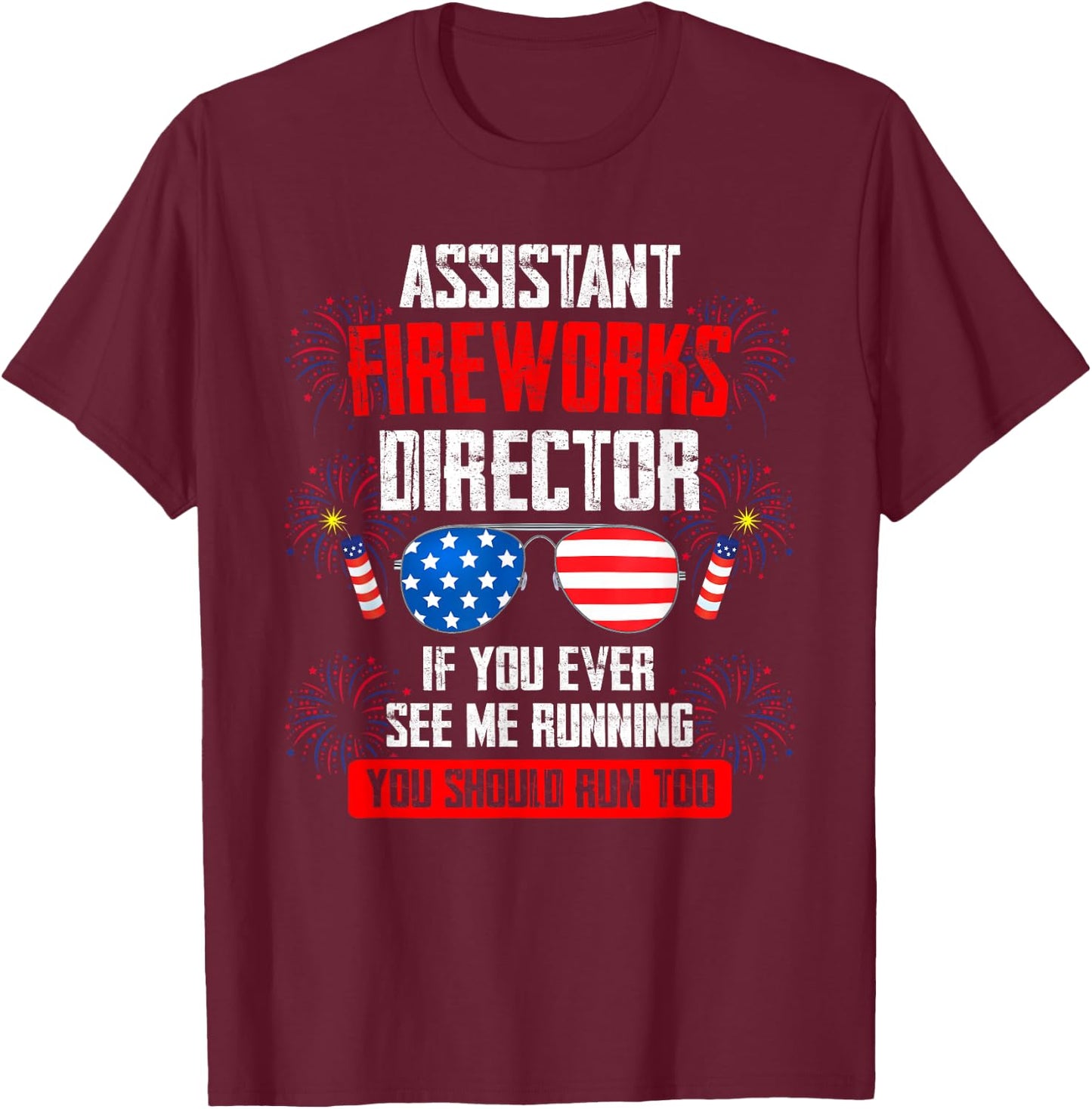 Assistant fireworks director if you see Assistant firework T-Shirt - T-Shirt | Maroon