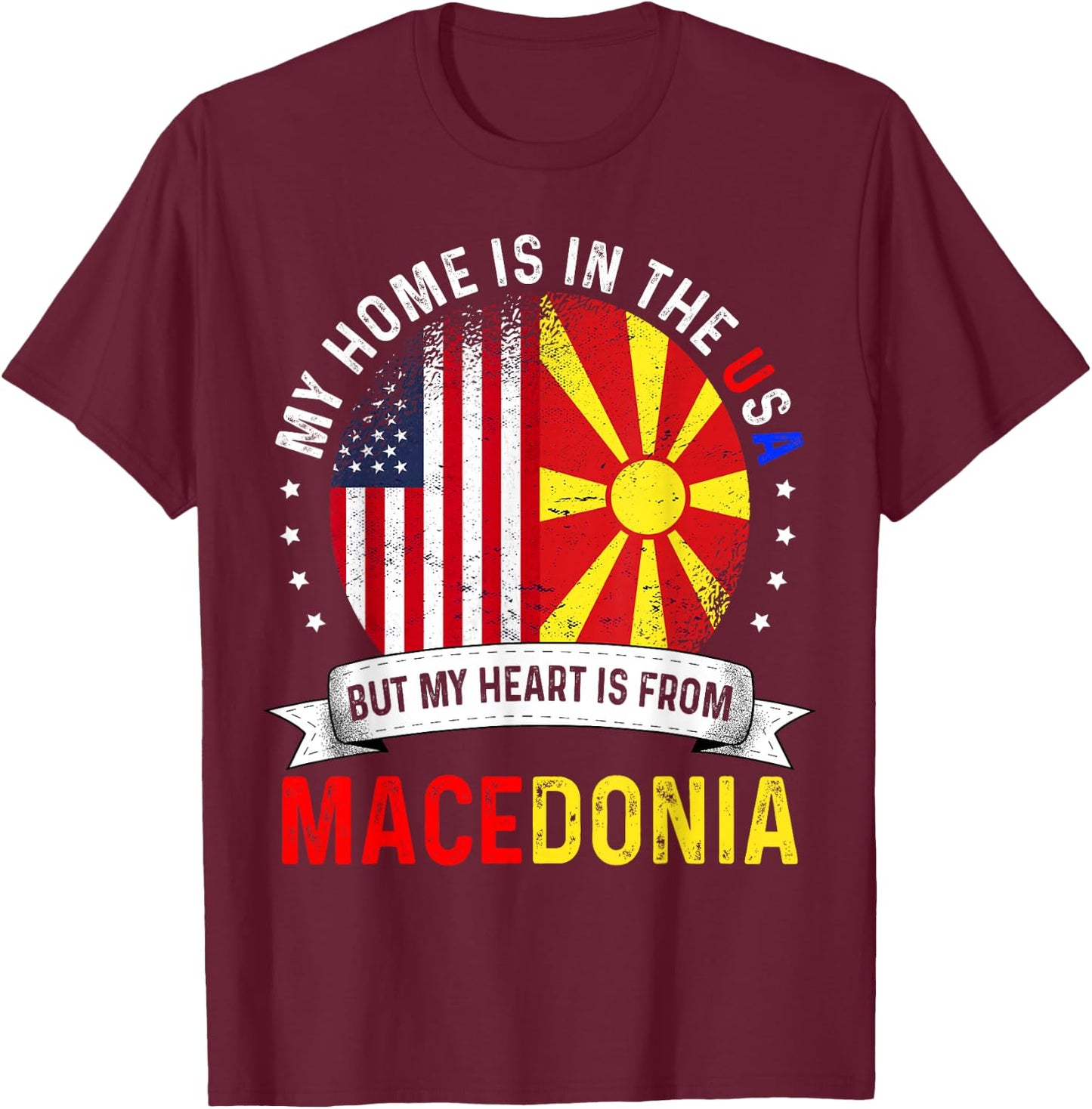 Macedonian American Patriot Heart is from Macedonia Flag T-Shirt - T-Shirt | Maroon