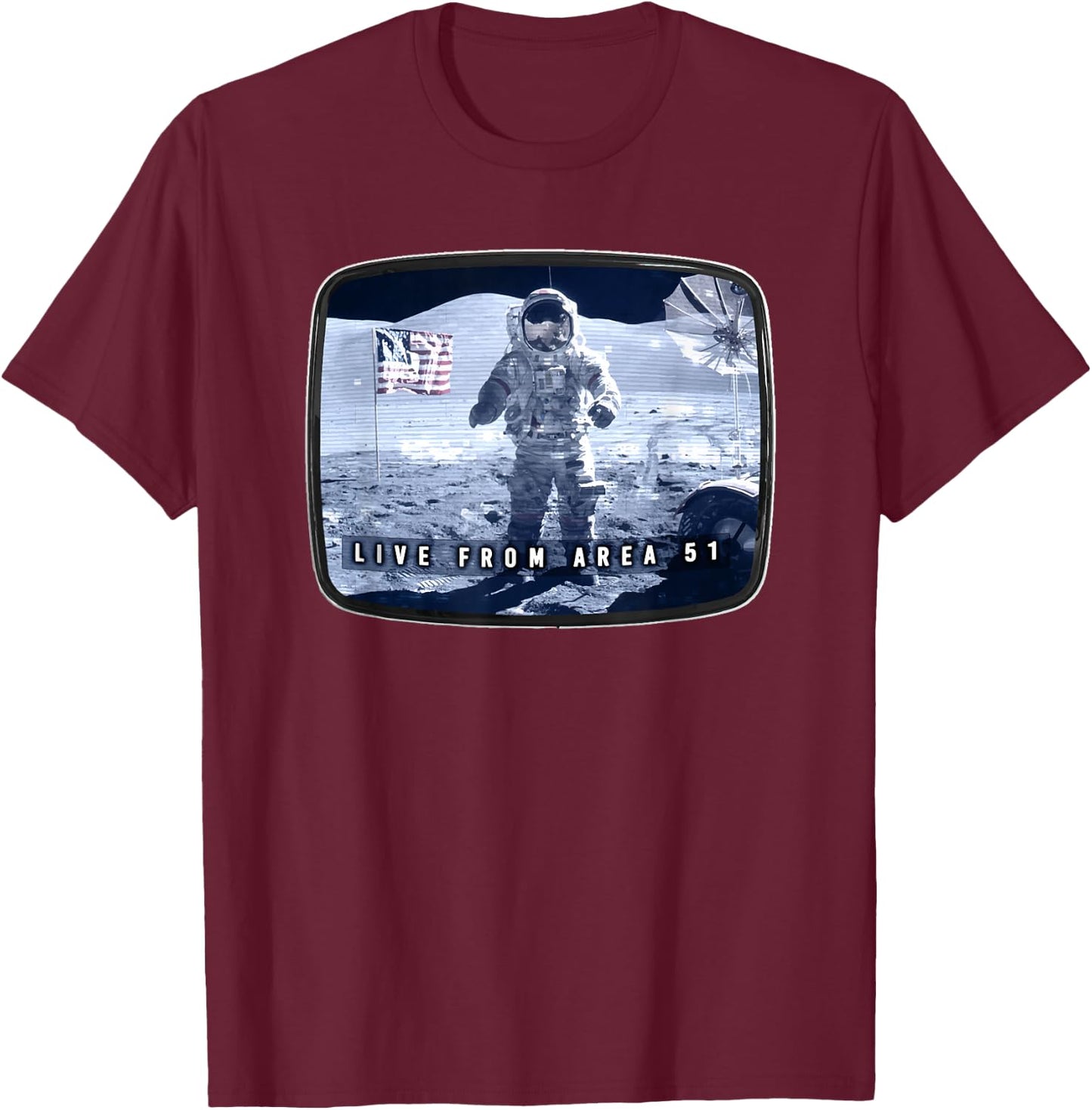 Moon Landing Conspiracy Area 51 Live TV Broadcast Fake Hoax T-Shirt - T-Shirt | Maroon