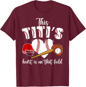 On That Field Baseball Titi Of A Baseball Player Titi T-Shirt - T-Shirt | Maroon