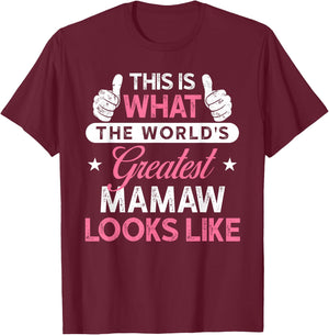 Mamaw Gift: World's Greatest Mamaw T-Shirt - T-Shirt | Maroon