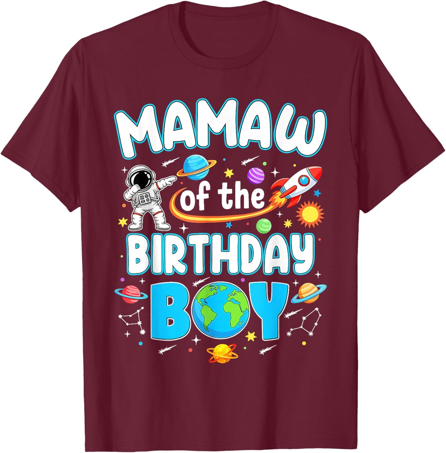 Mamaw of The Birthday Boy Astronaut Family Space Planets T-Shirt - T-Shirt | Maroon