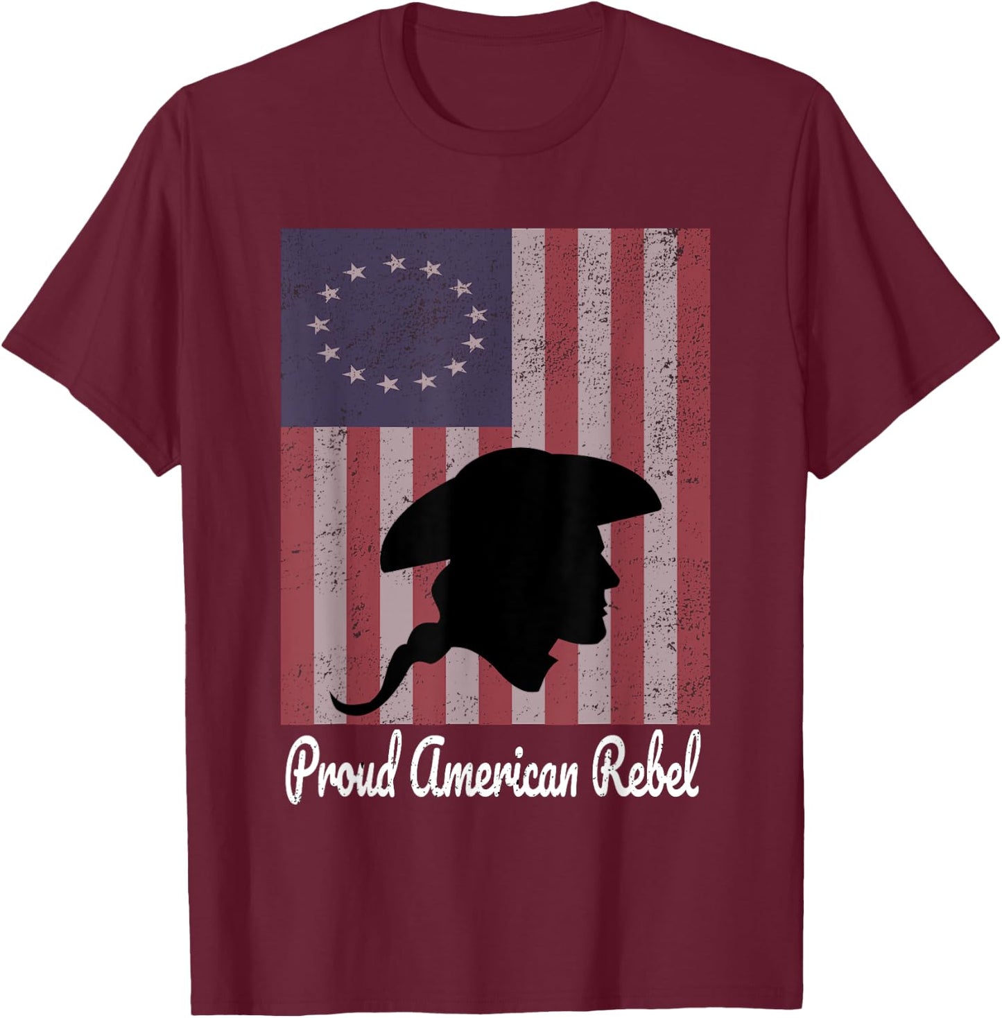 Betsy Ross 1776 Colonial Battle Flag Proud American Rebel T-Shirt - T-Shirt | Maroon