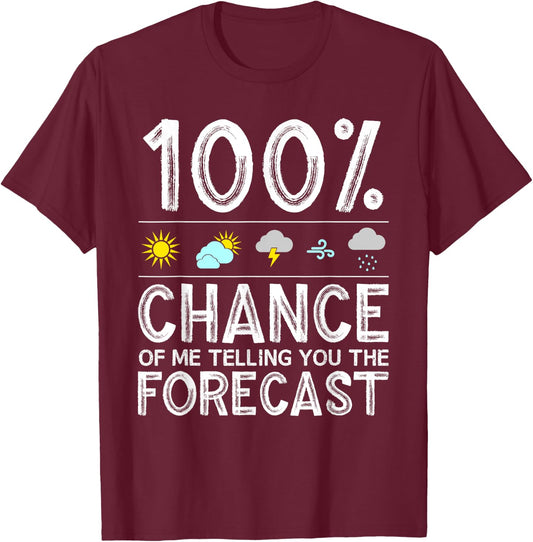 Funny Meteorology Gift Weather Enthusiasts Cool Weatherman T-Shirt - T-Shirt | Maroon