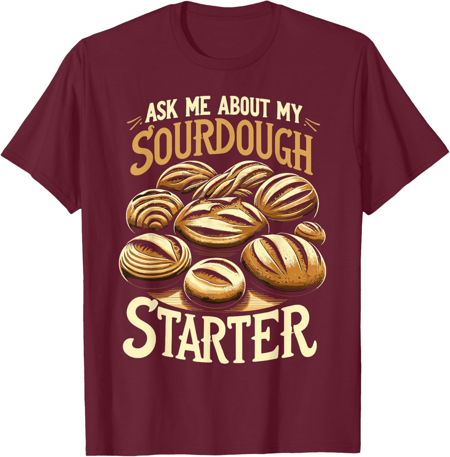 Baker Sourdough T-Shirt - T-Shirt | Maroon