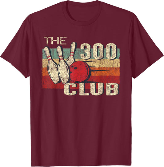 Retro Vintage 300 Club T Shirt - Perfect Bowling Game Shirt T-Shirt - T-Shirt | Maroon