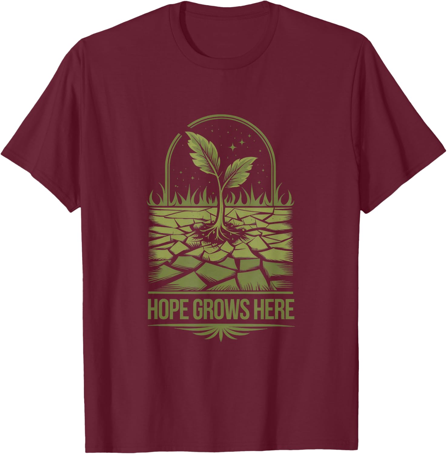 Celebrate Nature Lover Earth Day with Hope Grows Here T-Shirt - T-Shirt | Maroon