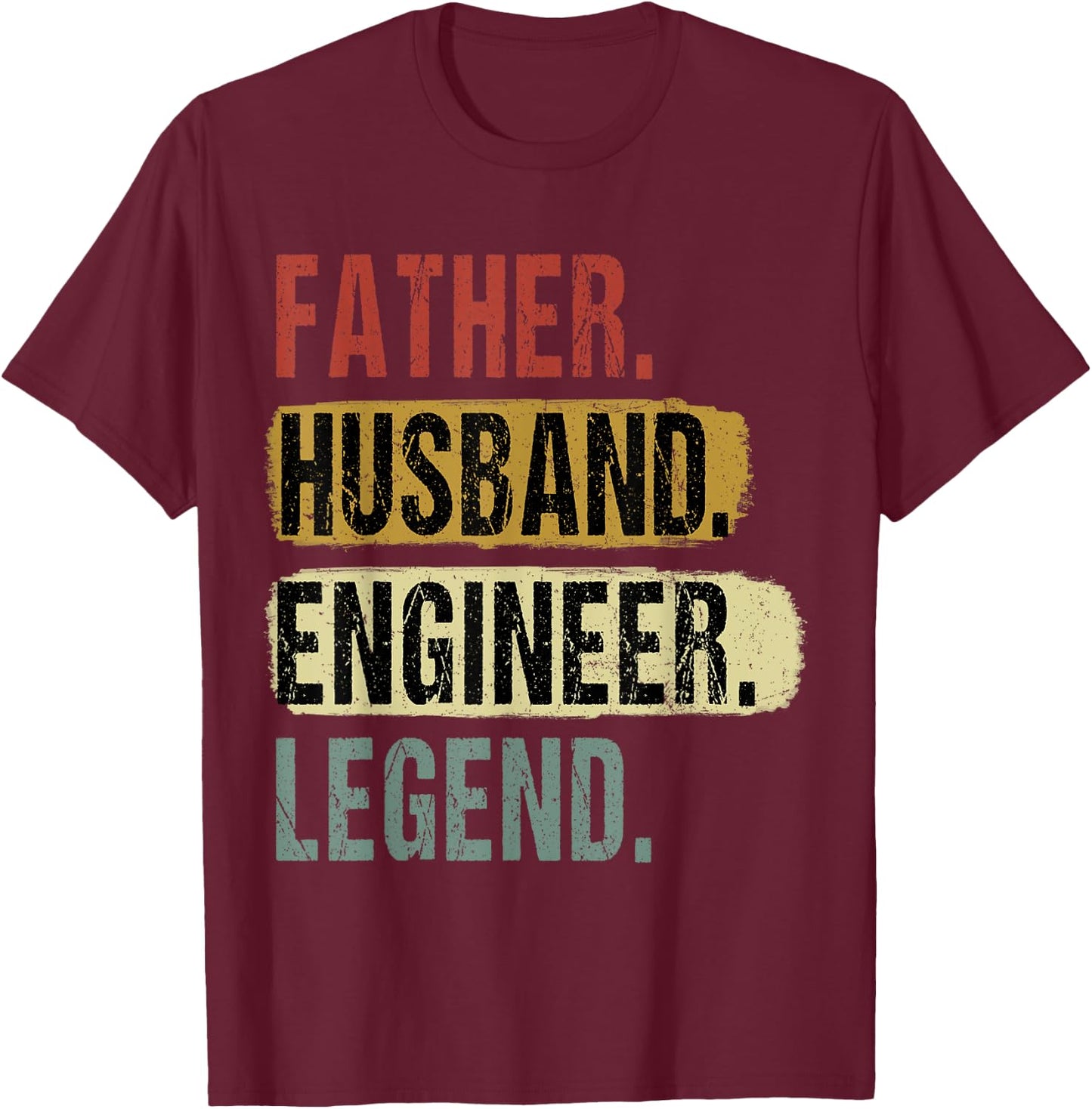 Father Husband Engineer Legend Vintage Dad Father's Day T-Shirt - T-Shirt | Maroon