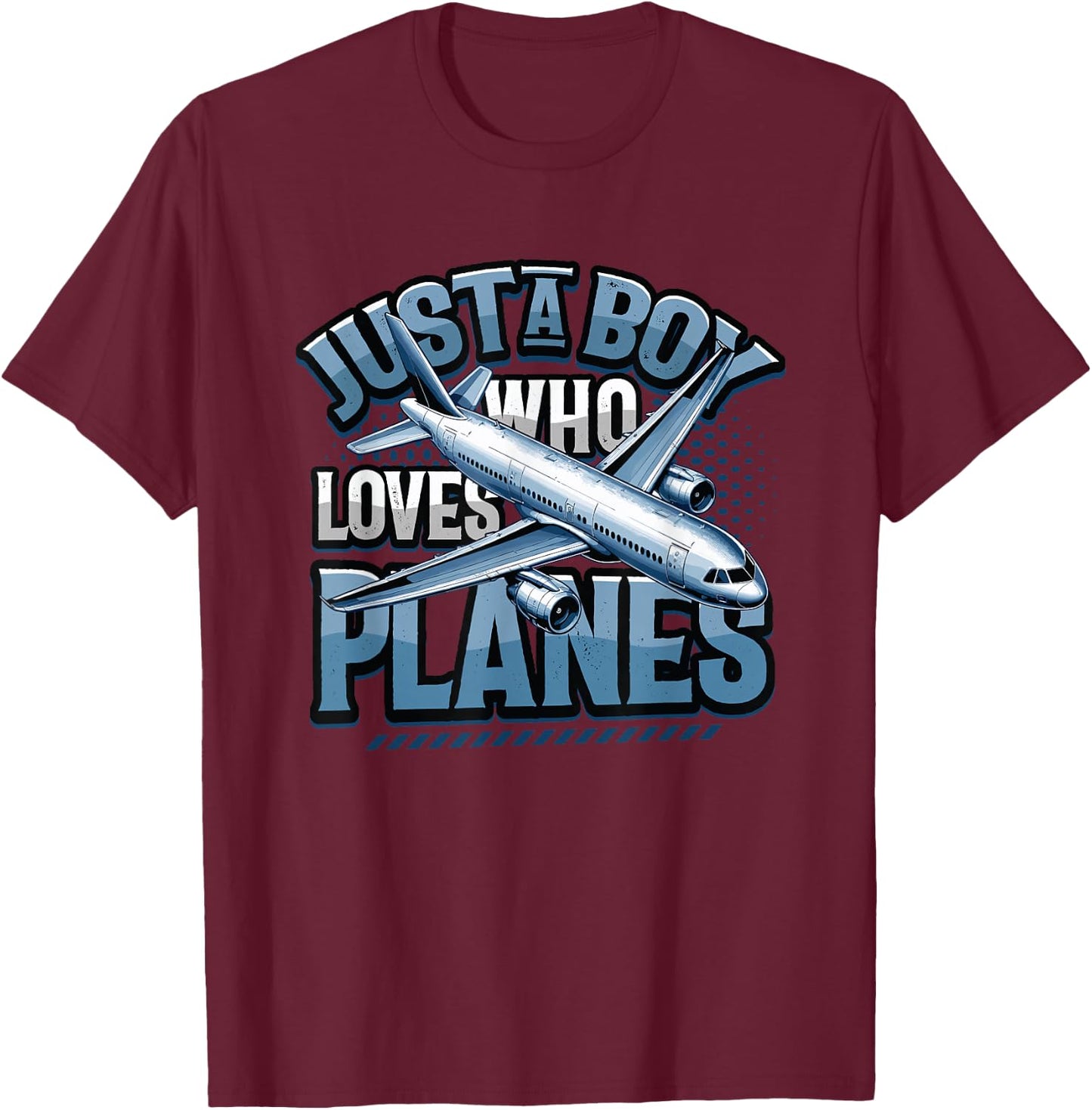 Just A Boy Who Loves Planes T-Shirt - T-Shirt | Maroon