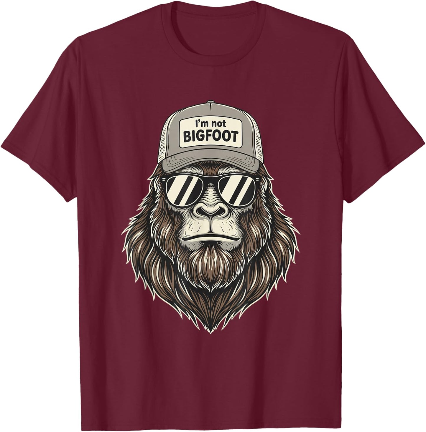 I'm Not Bigfoot Trucker Sunglasses Outdoors Men T-Shirt - T-Shirt | Maroon