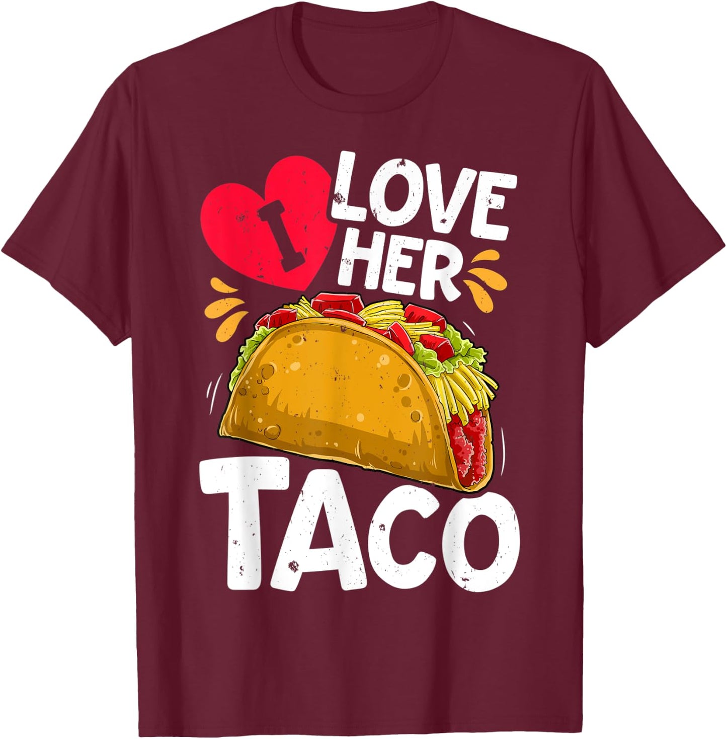 I Love Her Taco Cinco De Mayo Boys Men Mexican Food Lover T-Shirt - T-Shirt | Maroon