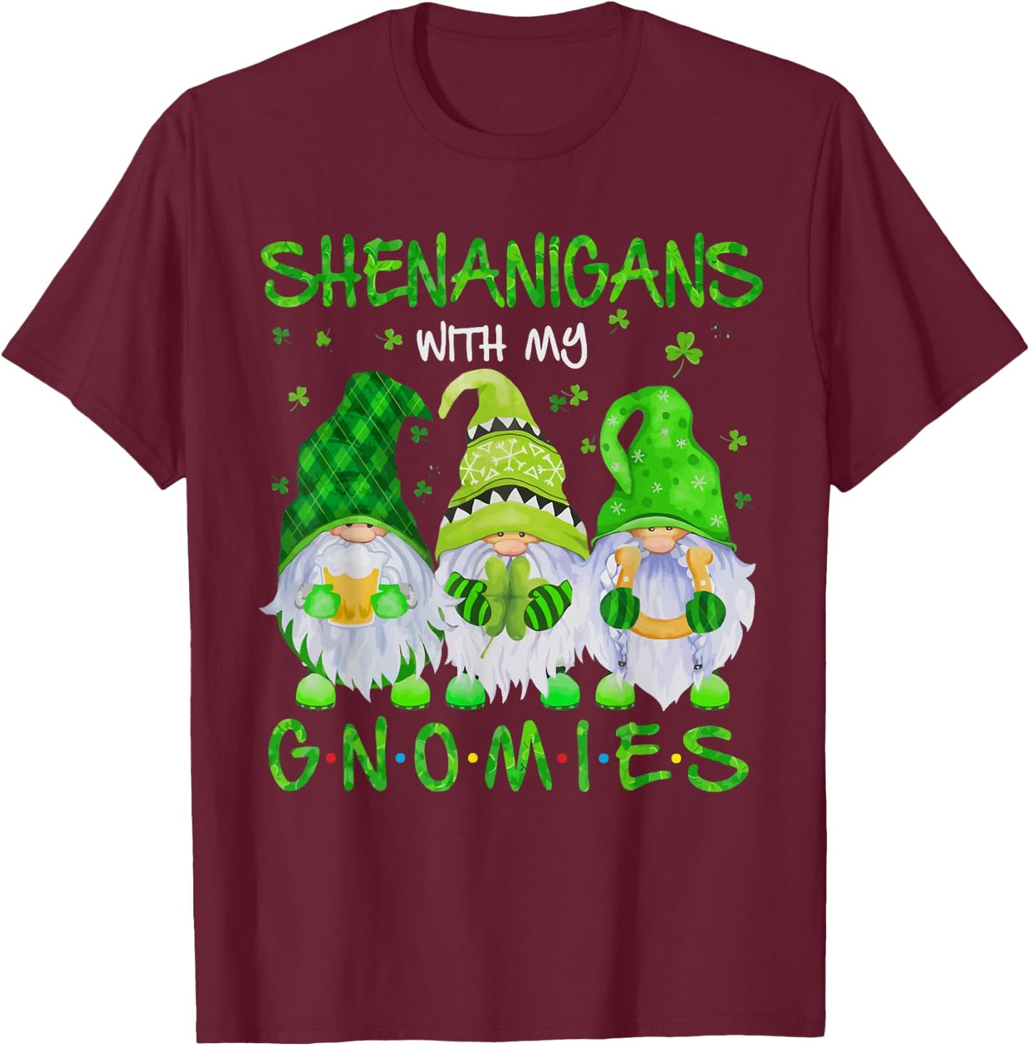 Shenanigans With My Gnomies St Patrick's Day Gnome Lover T-Shirt - T-Shirt | Maroon