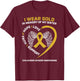 Wear Gold In Memory Of My Sister Childhood Cancer Awareness T-Shirt - T-Shirt | Maroon
