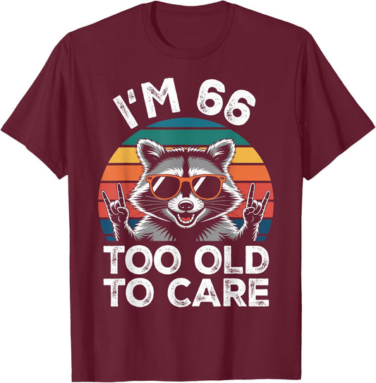 66 Birthday 66 Years Old 66th Men Women Funny Raccoon T-Shirt - T-Shirt | Maroon