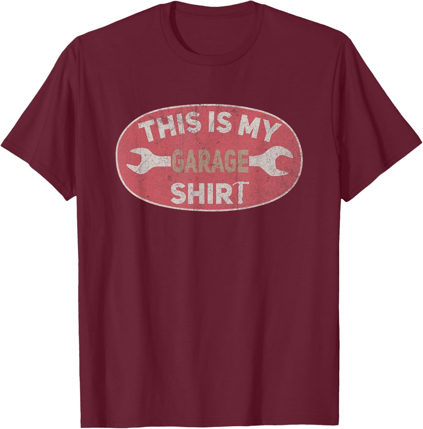 This Is My Garage Outfit Mechanic Dad Funny Garage Lover T-Shirt - T-Shirt | Maroon