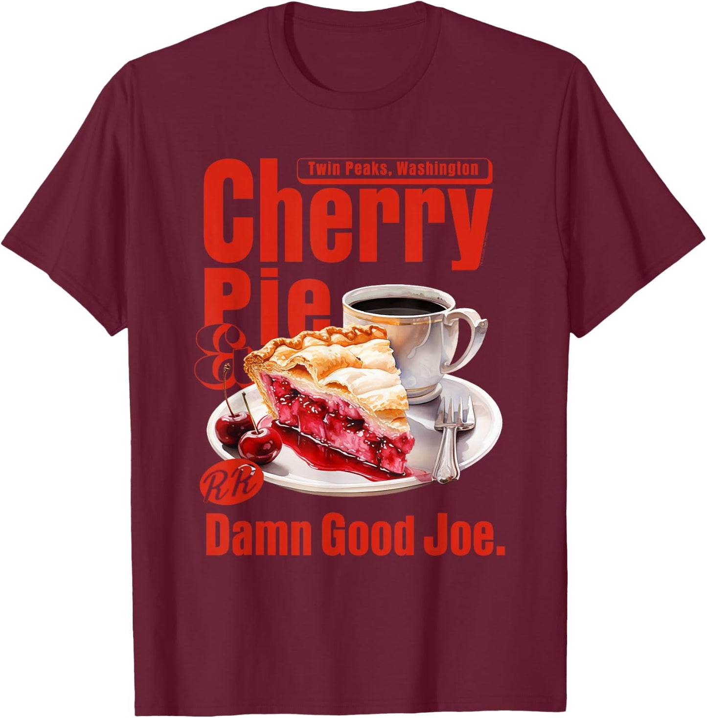 Twin Peaks Cherry Pie and Joe RR Diner TV Show T-Shirt - T-Shirt | Maroon