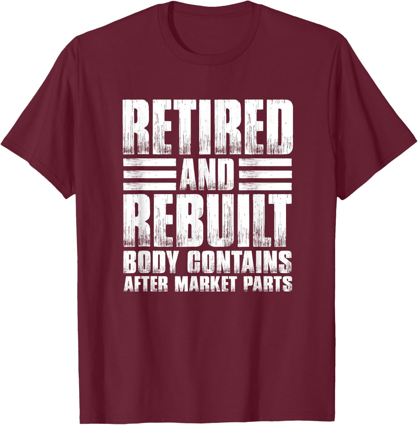 Bionic Aftermarket Parts Design - Knee and Hip Replacement Small T-Shirt - T-Shirt | Maroon