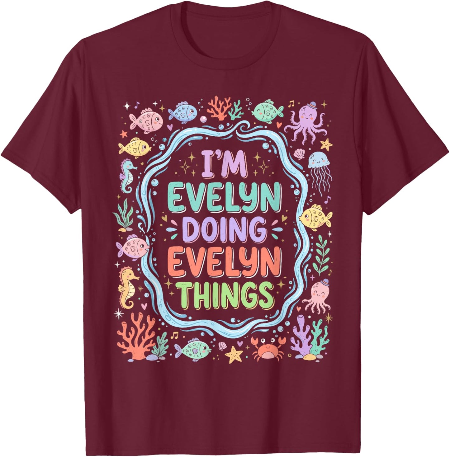 I'm Evelyn Doing Evelyn Things Playful Girl's T-Shirt - T-Shirt | Maroon