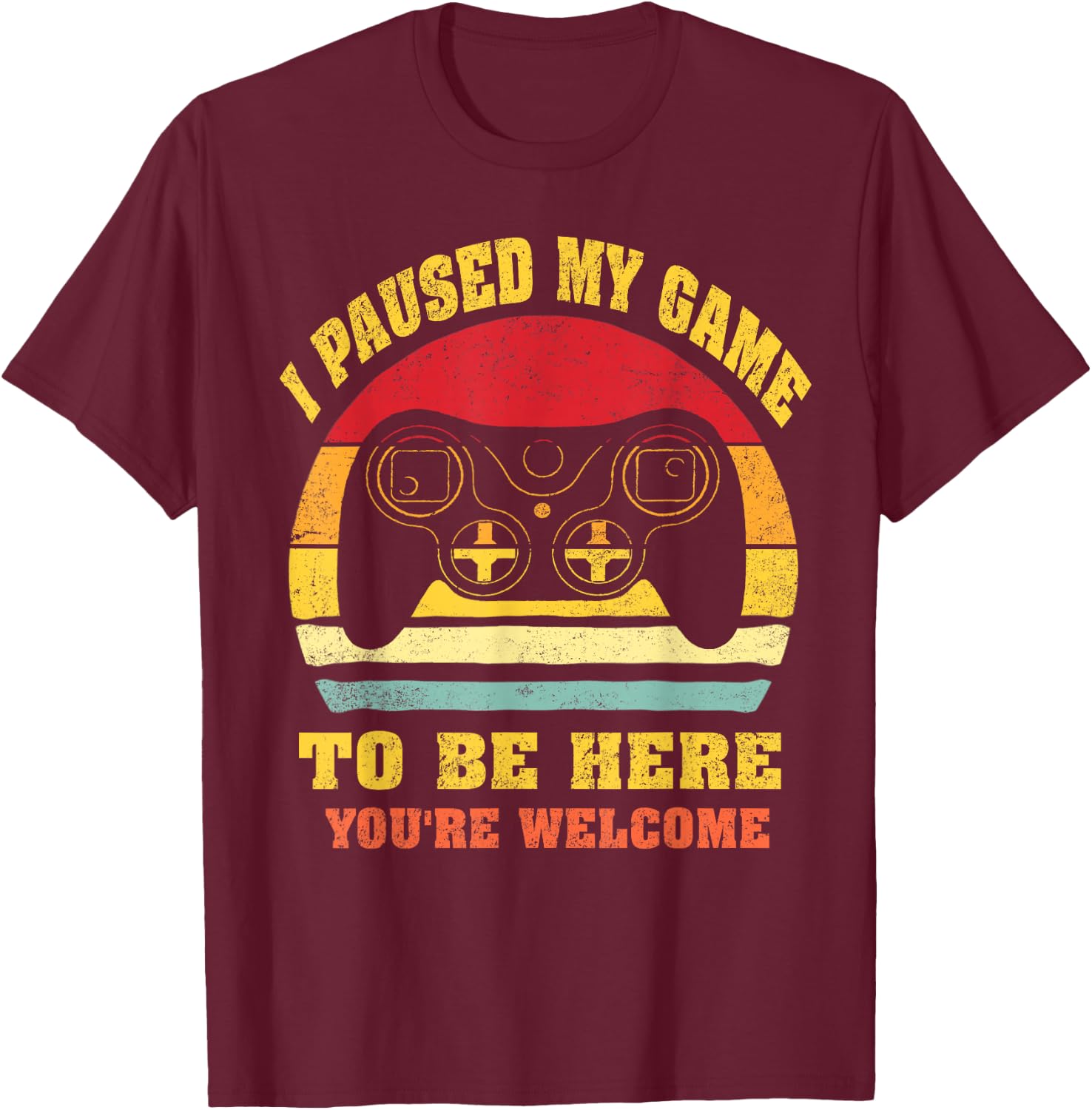 Video-Game i-Paused-my-Game to-be-Here for Kids-Boys-Men T-Shirt - T-Shirt | Maroon