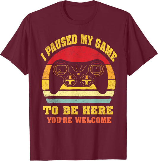 Video-Game i-Paused-my-Game to-be-Here for Kids-Boys-Men T-Shirt - T-Shirt | Maroon