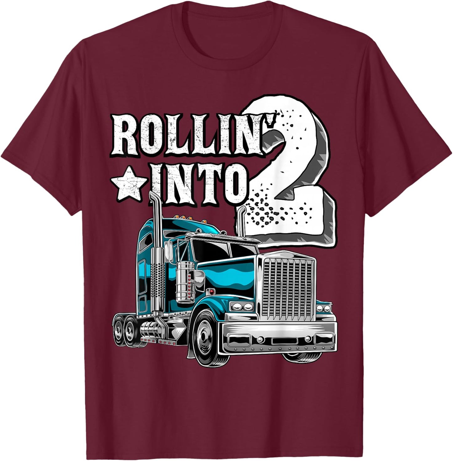 Rollin into 2 Big Rig Semi-Trailer Truck 2nd Birthday Gift T-Shirt - T-Shirt | Maroon