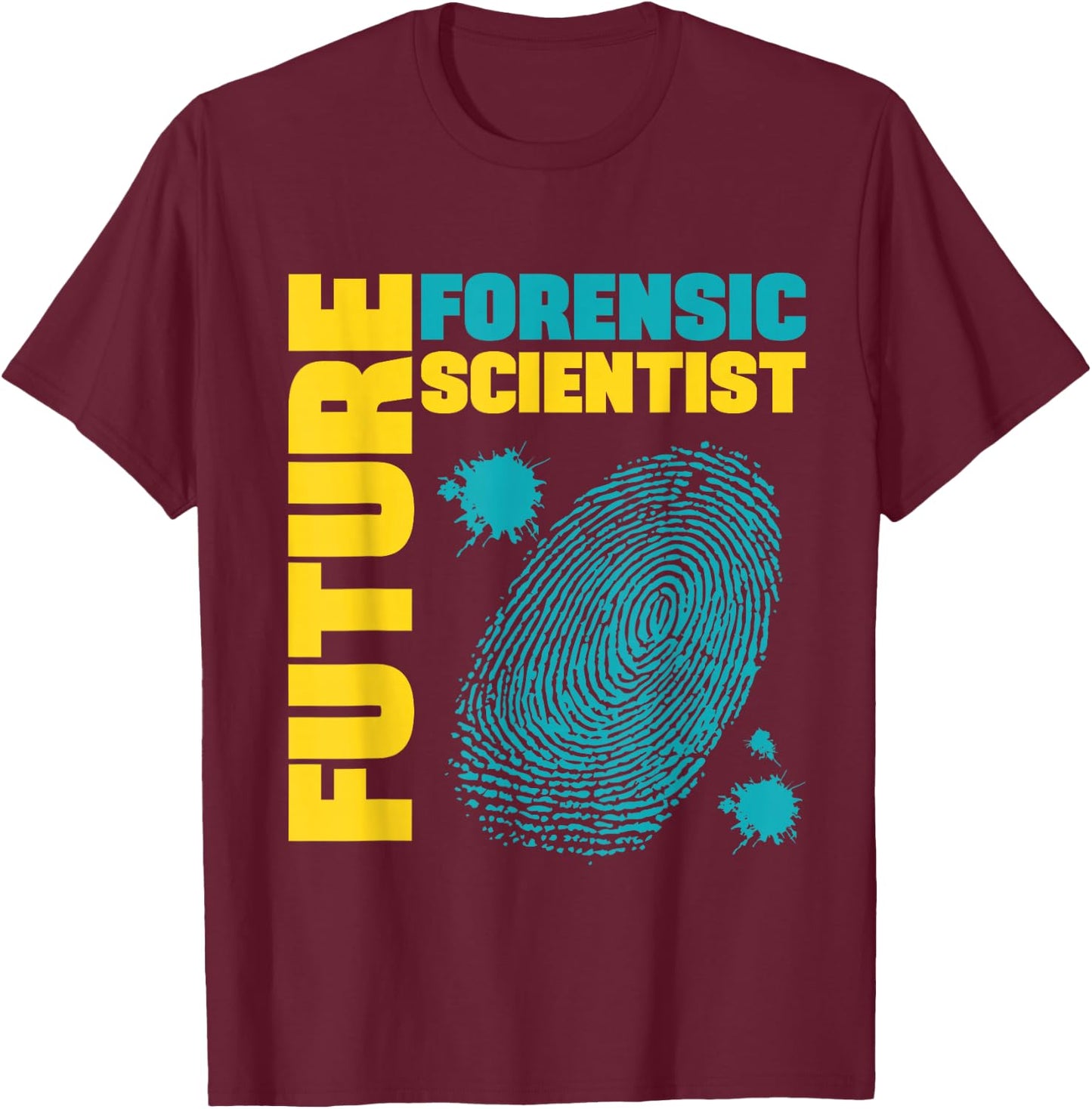 Future Forensic Scientist, Forensic Researcher T-Shirt - T-Shirt | Maroon