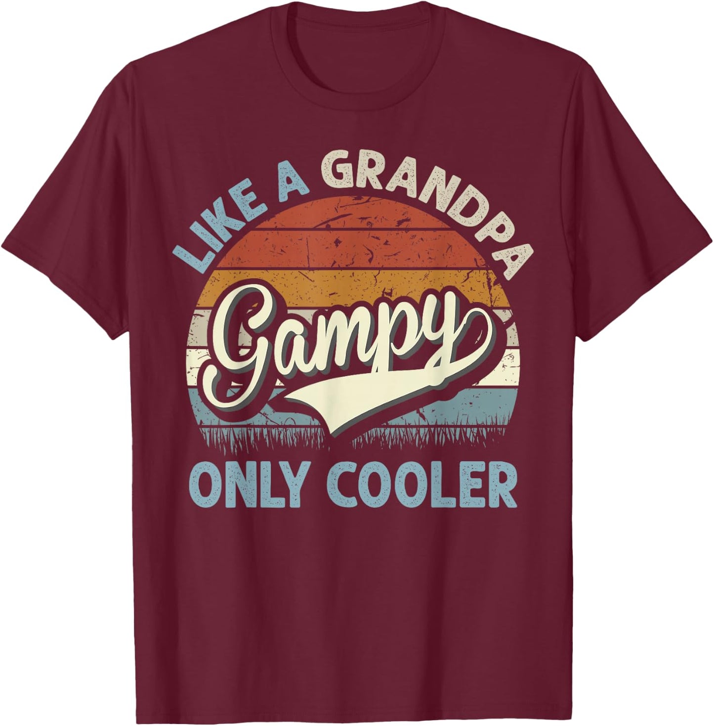 Gampy Like A Grandpa Only Cooler Fathers Day Retro T-Shirt - T-Shirt | Maroon