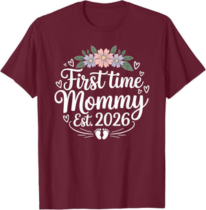 First Time Mommy 2026 Soon to be Mommy Pregnancy Announcemen T-Shirt - T-Shirt | Maroon