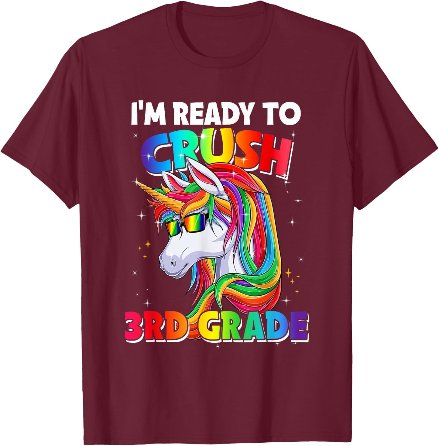 I'm Ready To Crush 3rd Grade Back To School Unicorn Girls T-Shirt - T-Shirt | Maroon