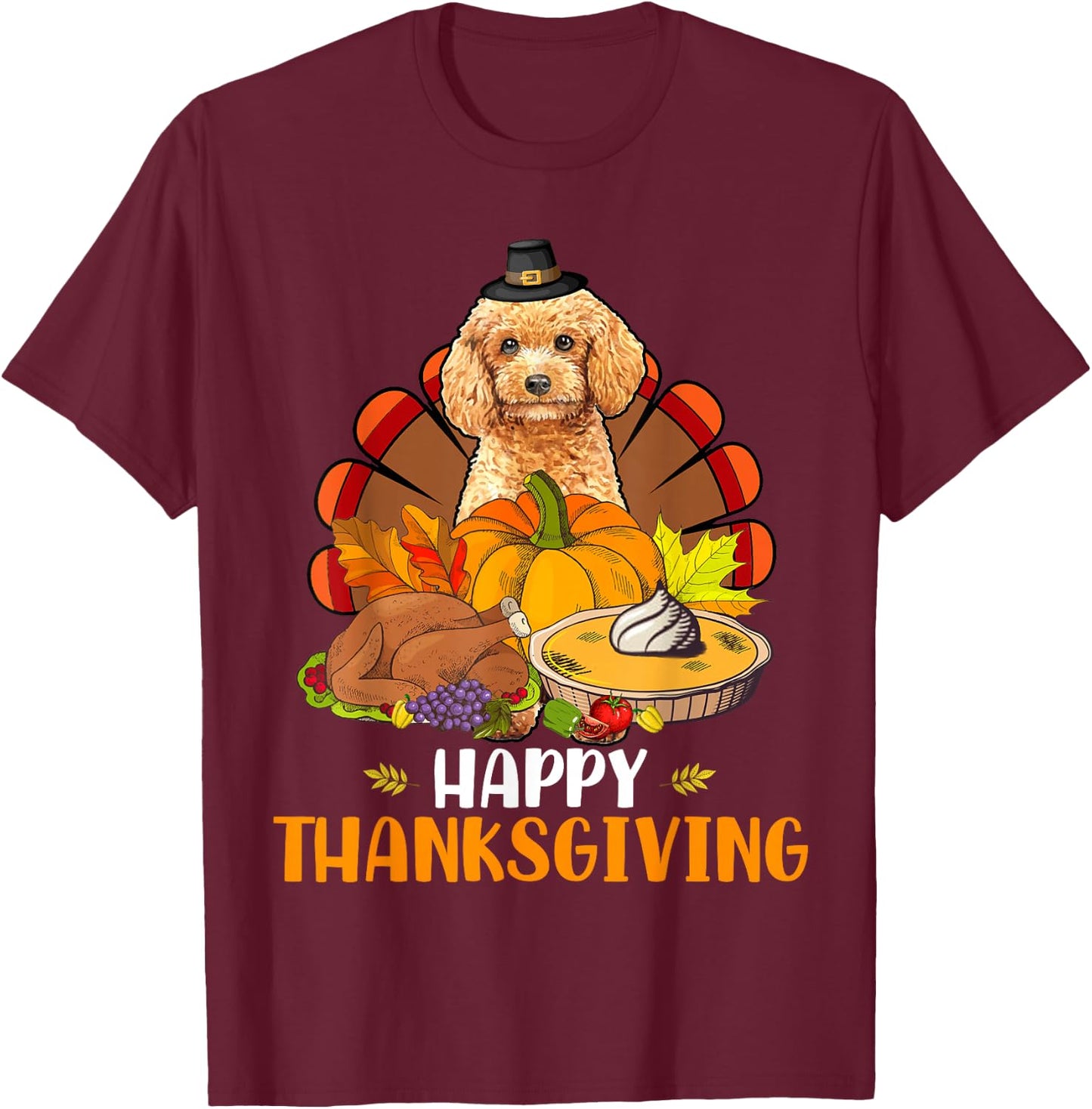 Thanksgiving Turkey Poodle Dog Eating Dinner Family Lover T-Shirt - T-Shirt | Maroon