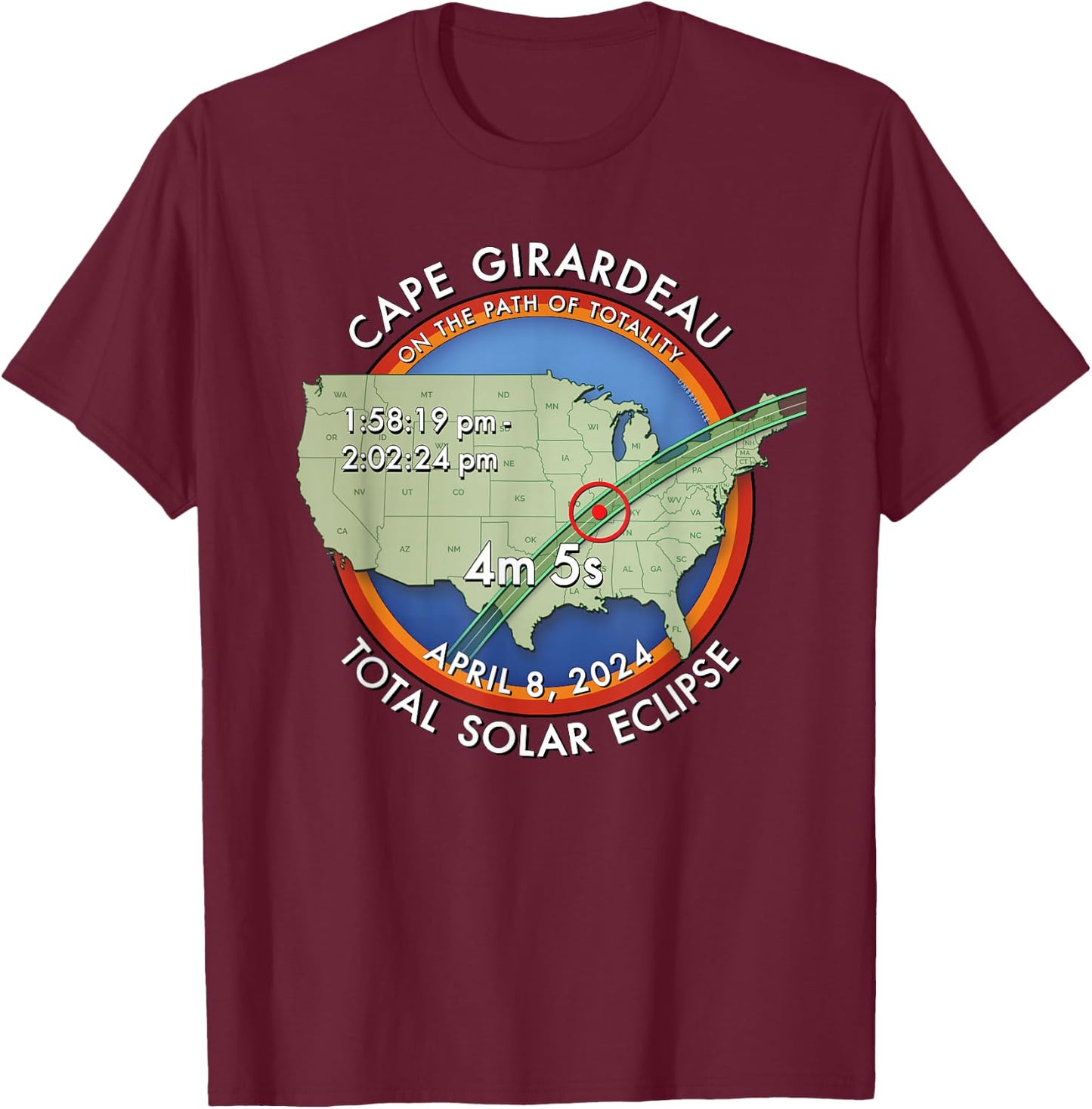 2024 Total Solar Eclipse in Cape Girardeau Missouri :: 27 : T-Shirt - T-Shirt | Maroon