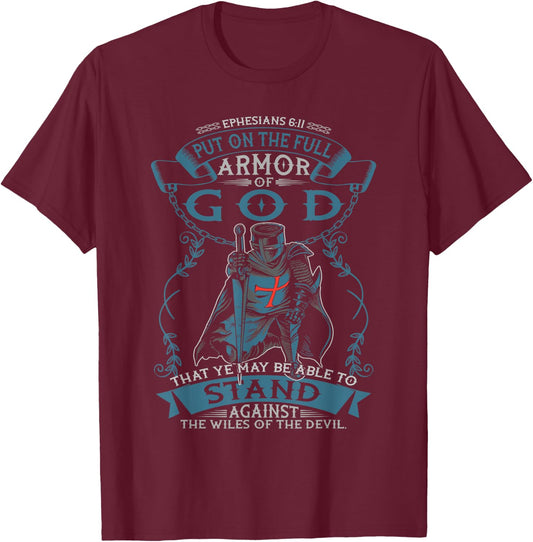 Ephesians Full Armor of God Christian Bible Verse Religious T-Shirt - T-Shirt | Maroon