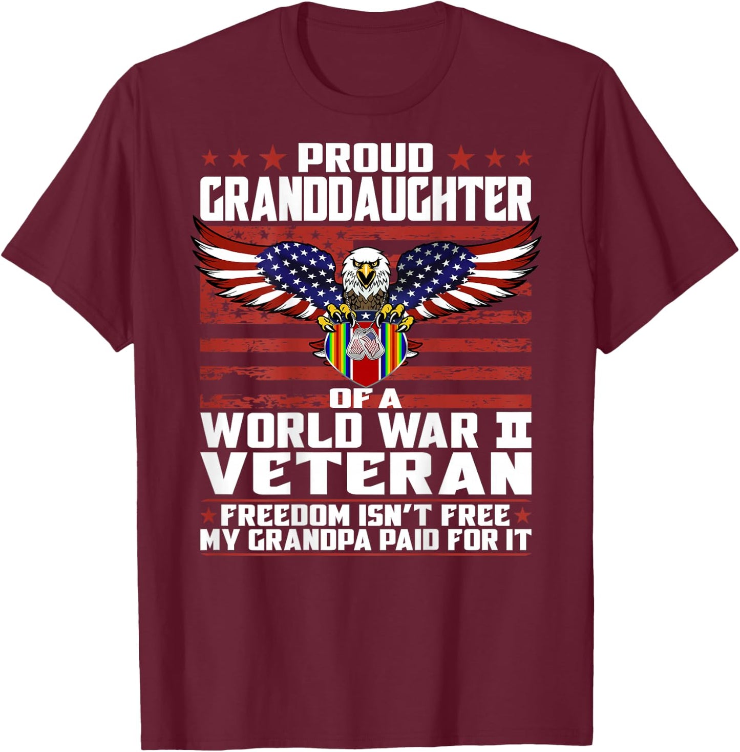 Proud Granddaughter Of A World War 2 Veteran Ribbon Gift T-Shirt - T-Shirt | Maroon