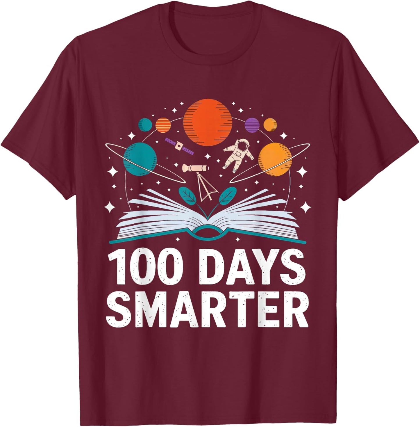 100 Days Smarter Astronaut Space 100th Day of School Kid Boy T-Shirt - T-Shirt | Maroon