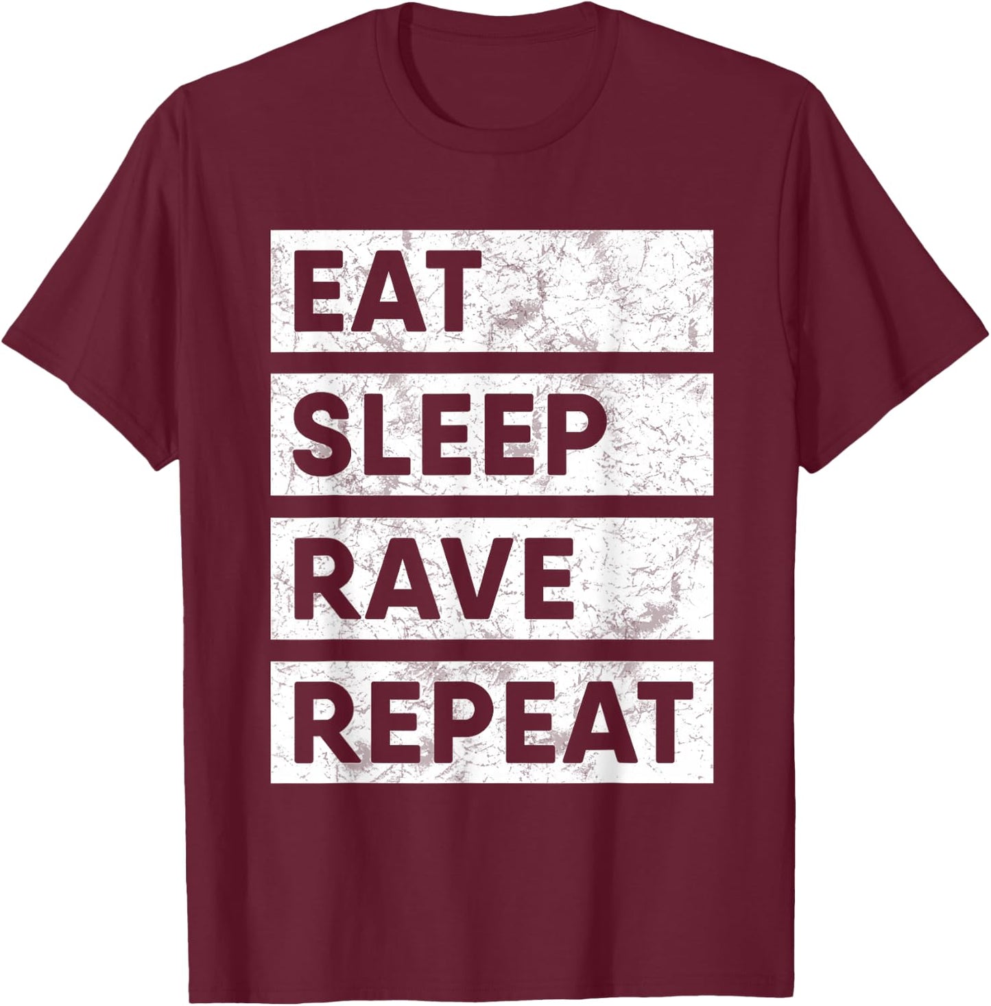 Eat Sleep Rave Repeat EDM T-Shirt - T-Shirt | Maroon