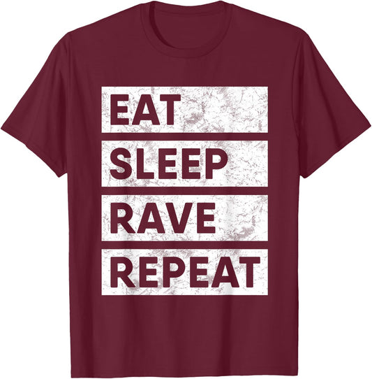 Eat Sleep Rave Repeat EDM T-Shirt - T-Shirt | Maroon