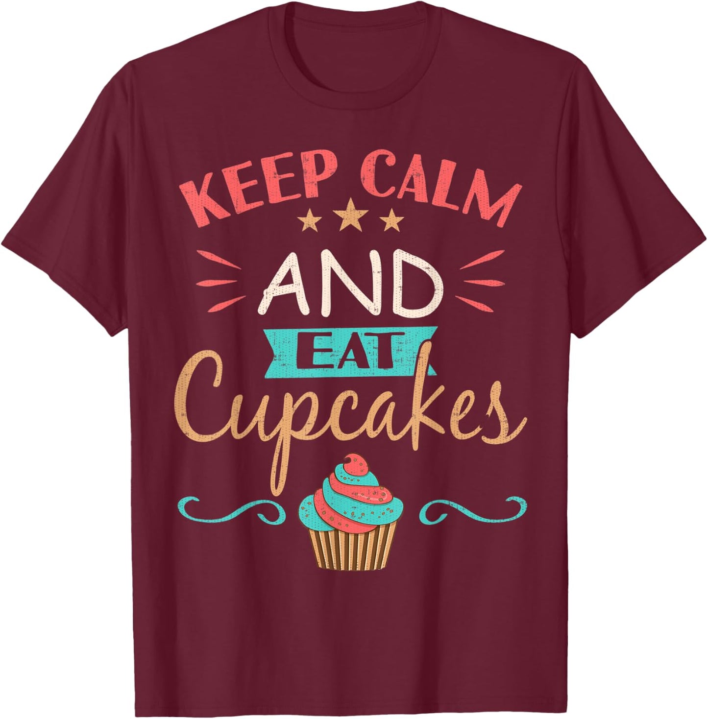 Cupcake Shirt Keep Calm And Eat Cupcakes T-Shirt - T-Shirt | Maroon
